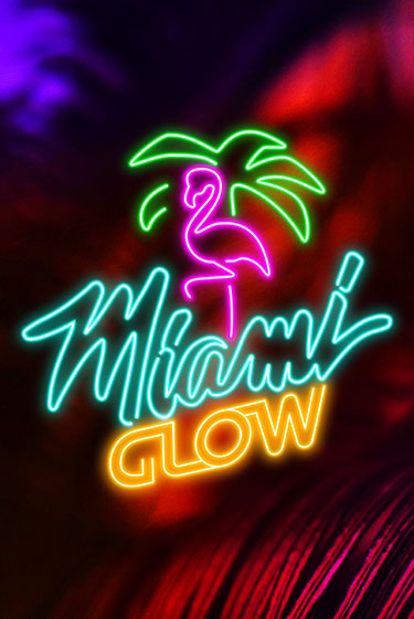 Miami Glow бесплатная онлайн игра | Фламинго Казино без регистрации