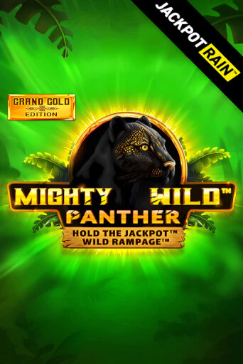 Mighty Wild: Panther Grand Gold Edition JackpotRain бесплатная онлайн игра | Фламинго Казино без регистрации