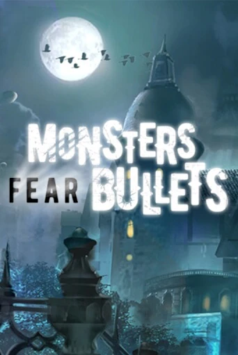 Monsters Fear Bullets бесплатная онлайн игра | Фламинго Казино без регистрации