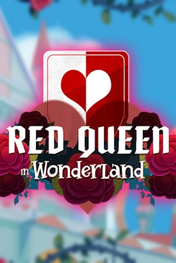 Red Queen in Wonderland бесплатная онлайн игра | Фламинго Казино без регистрации