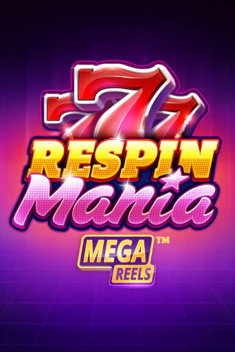 Respin Mania Mega Reels бесплатная онлайн игра | Фламинго Казино без регистрации