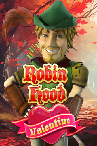 Robin Hood Valentine бесплатная онлайн игра | Фламинго Казино без регистрации