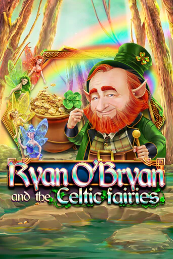 Ryan O'Bryan and the Celtic Fairies бесплатная онлайн игра | Фламинго Казино без регистрации