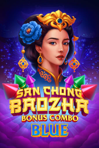 San Chong Baozha Blue: Bonus Combo бесплатная онлайн игра | Фламинго Казино без регистрации