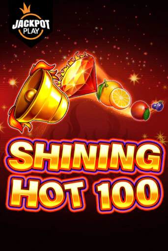 Shining Hot 100 Jackpot Play бесплатная онлайн игра | Фламинго Казино без регистрации