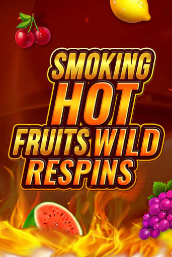 Smoking Hot Fruit Wild Respin бесплатная онлайн игра | Фламинго Казино без регистрации