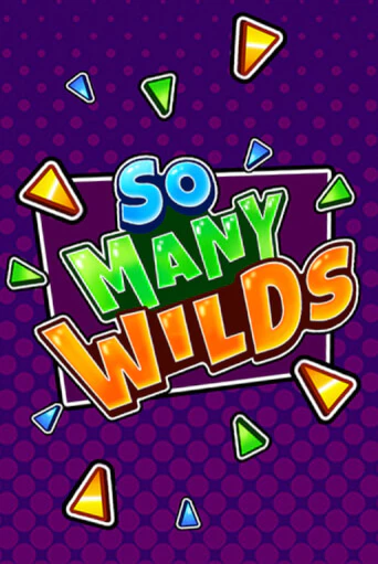 So Many Wilds бесплатная онлайн игра | Фламинго Казино без регистрации