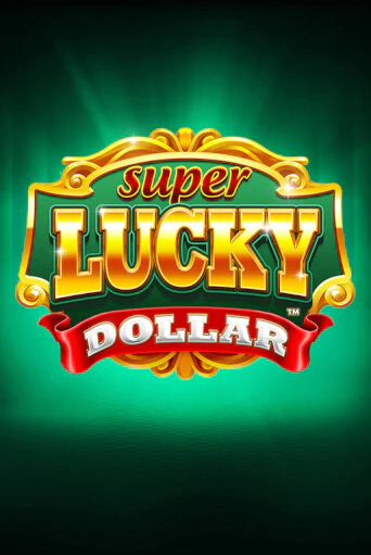 Super Lucky Dollar бесплатная онлайн игра | Фламинго Казино без регистрации