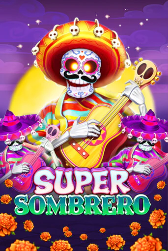 Super Sombrero бесплатная онлайн игра | Фламинго Казино без регистрации