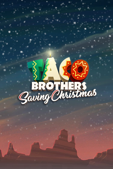 Taco Brothers Saving Christmas бесплатная онлайн игра | Фламинго Казино без регистрации