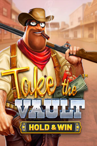 Take the Vault - Hold & Win бесплатная онлайн игра | Фламинго Казино без регистрации