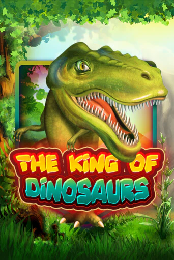 The King of Dinosaurs бесплатная онлайн игра | Фламинго Казино без регистрации