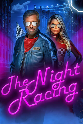 The Night Racing бесплатная онлайн игра | Фламинго Казино без регистрации