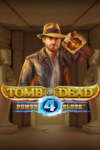 Tomb of Dead: Power 4 slots бесплатная онлайн игра | Фламинго Казино без регистрации