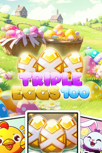 Triple Eggs 100 бесплатная онлайн игра | Фламинго Казино без регистрации