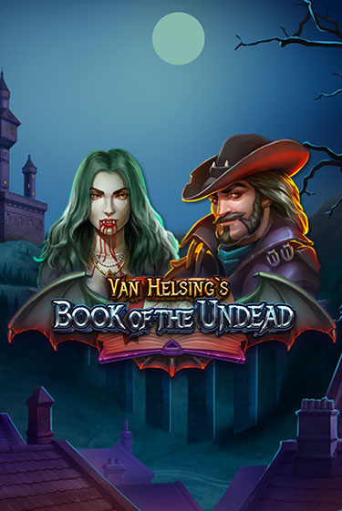 Van Helsing's Book of the Undead бесплатная онлайн игра | Фламинго Казино без регистрации