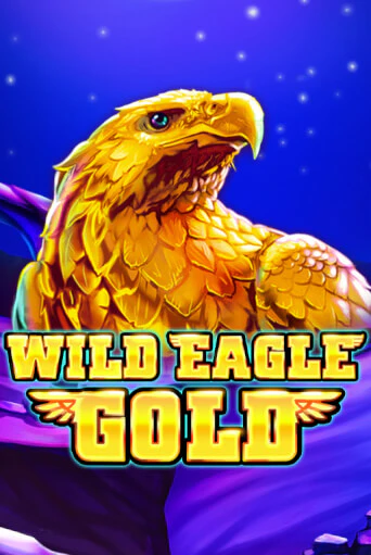 Wild Eagle Gold бесплатная онлайн игра | Фламинго Казино без регистрации