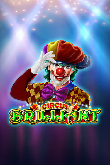 Circus Brilliant бесплатная онлайн игра | Фламинго Казино без регистрации