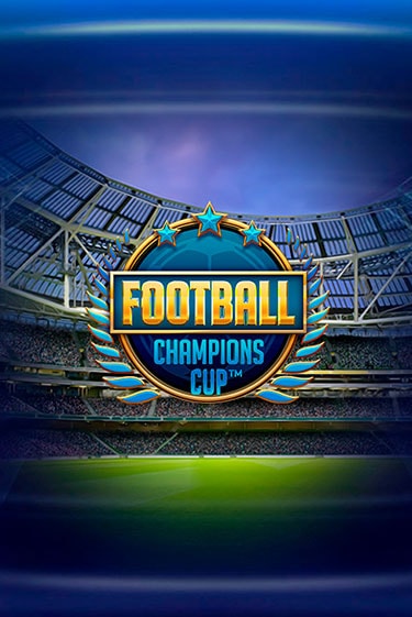 Football: Champions Cup™ бесплатная онлайн игра | Фламинго Казино без регистрации