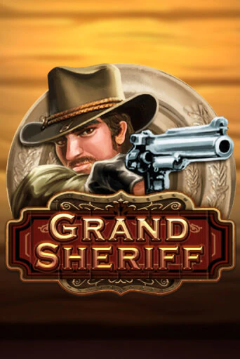 Grand Sheriff бесплатная онлайн игра | Фламинго Казино без регистрации