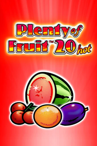 Plenty of Fruit 20 hot бесплатная онлайн игра | Фламинго Казино без регистрации