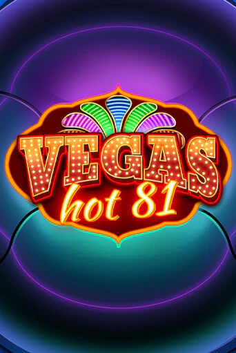 Vegas Hot 81 бесплатная онлайн игра | Фламинго Казино без регистрации